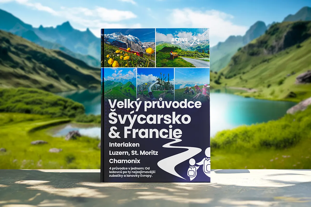 Velký průvodce Švýcarsko a Francie s dětmi – 4 TOP oblasti v jednom