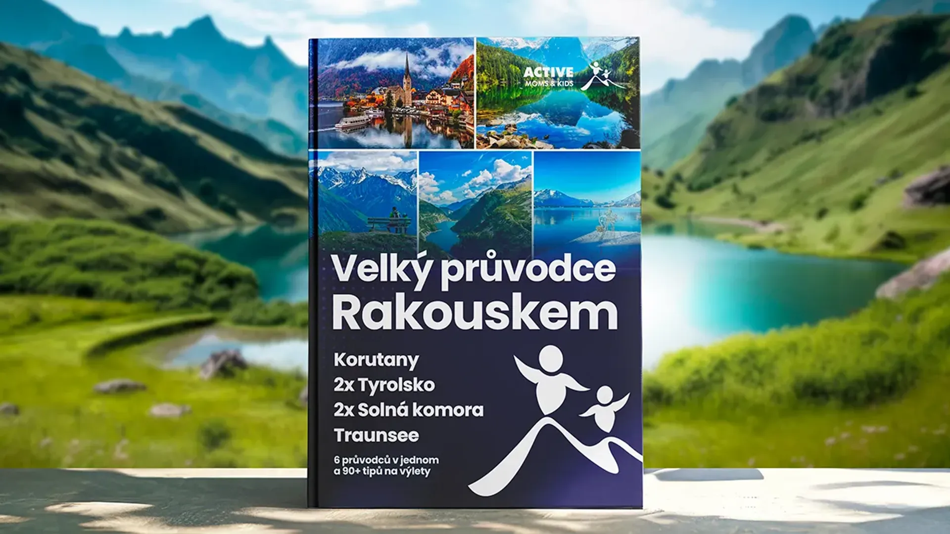 Velký průvodce Rakouskem s dětmi Obálka Velkého průvodce Rakouskem s dětmi se šesti oblastmi a více než 90 rodinnými výlety.